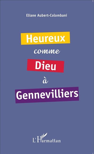 Heureux comme Dieu à Gennevilliers Roman