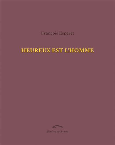 Heureux est l’homme