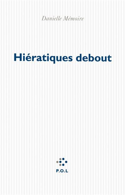 Hiératiques debout