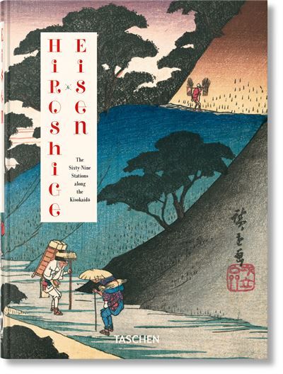 Hiroshige & Eisen The Sixty-Nine Stations along the Kisokaido. 40th Ed.