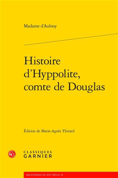 Histoire d'Hyppolite, comte de Douglas - Delphine Denis