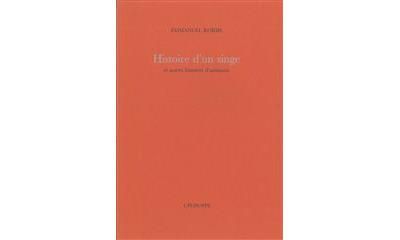 Histoire d'un singe et autres histoires