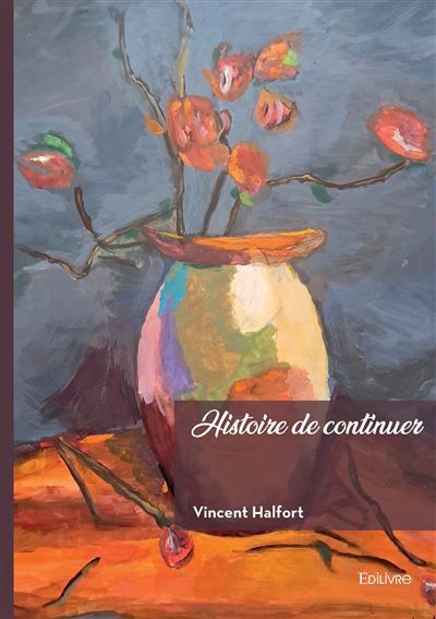 Histoire de continuer