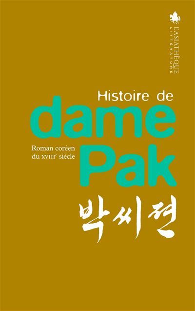 Histoire de Dame Pak (bilingue coréen-français) Edition bilingue coréen-français