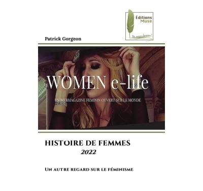 Histoire de femmes 2022 Un autre regard sur le féminisme
