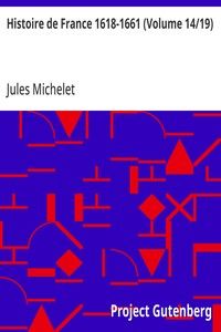 Histoire de France 1618-1661 (Volume 14/19)