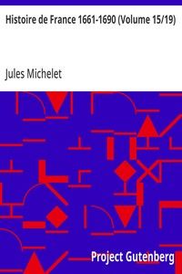 Histoire de France 1661-1690 (Volume 15/19)