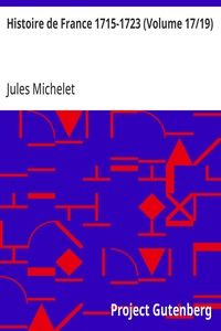 Histoire de France 1715-1723 (Volume 17/19)