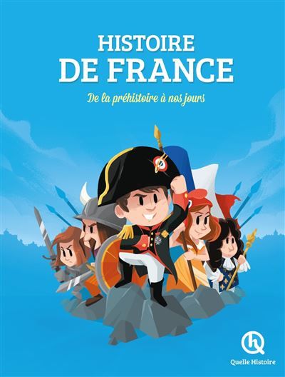 Histoire de France De la préhistoire à nos jours