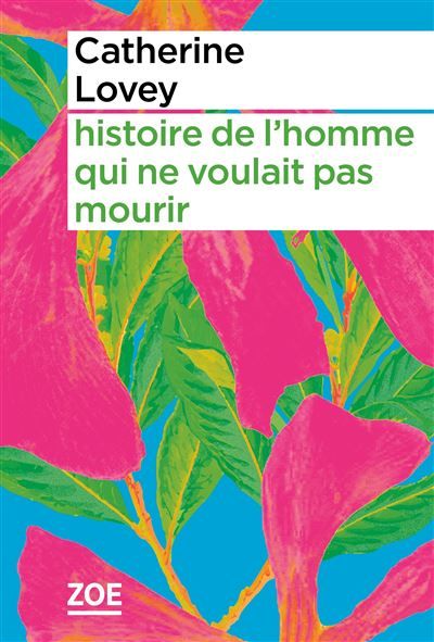 Histoire de l'homme qui ne voulait pas mourir