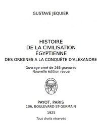 Histoire de la civilisation égyptienne des origines à la conquête d'Alexandre