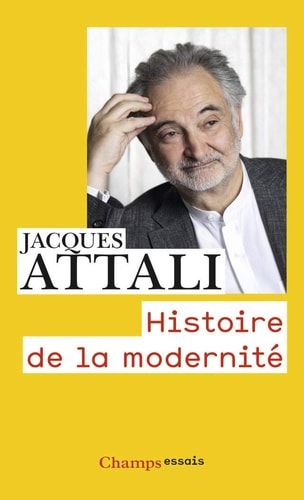 Histoire de la modernité comment l'humanité pense son avenir