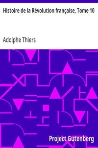 Histoire de la Révolution française, Tome 10