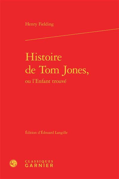 Histoire de Tom Jones, ou l'Enfant trouvé