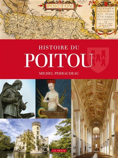 Histoire du poitou (geste) (coll. provinces retrouvees)