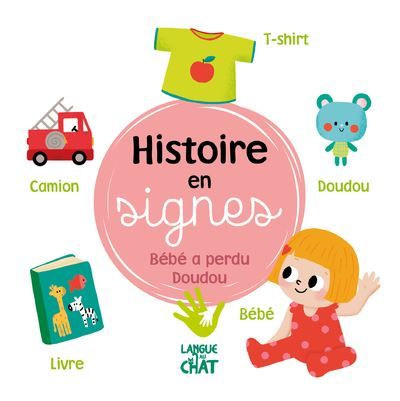 Histoire en signes - Bébé a perdu doudou - Isabelle Jacqué
