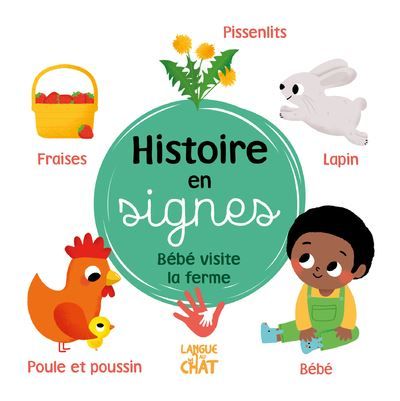 Histoire en signes - Bébé visite la ferme - Isabelle Jacqué