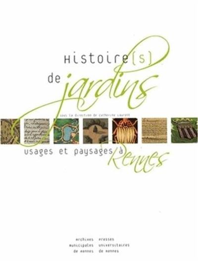 Histoire S DE JARDINS Usages et paysages à Rennes