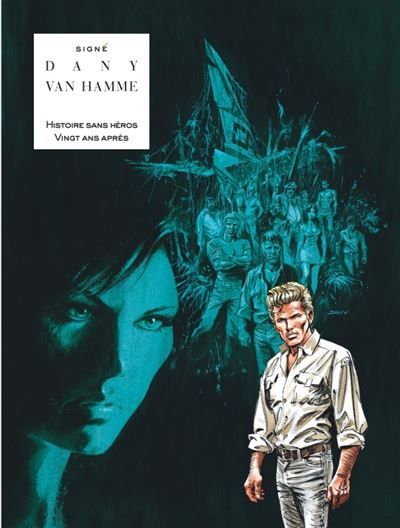 Histoire sans héros / 20 ans après L'intégrale Tome 1  Tome 2