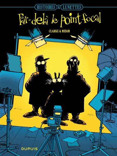 Histoires à lunettes - Tome 1 - Par delà le point focal -  Clarke