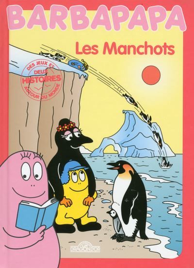 Histoires Barbapapa - Les Manchots Les manchots