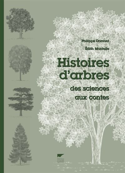 Histoires d'arbres Des sciences aux contes
