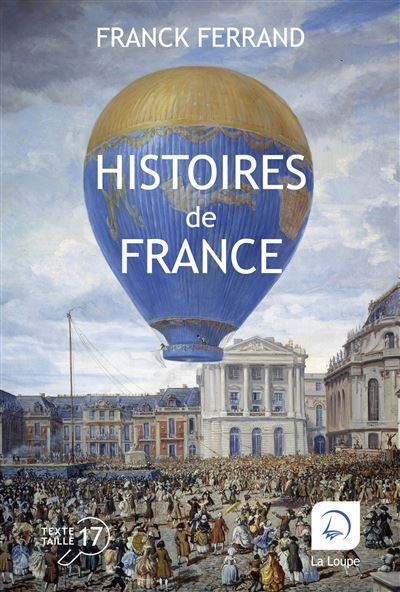 Histoires de France Edition en gros caractères