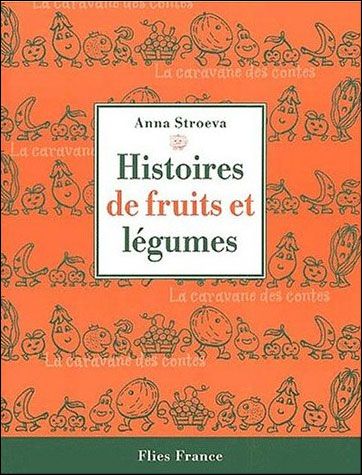 Histoires de fruits et légumes