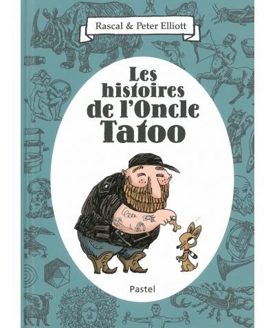 Histoires de l oncle tatoo (Les) - Peter Elliott