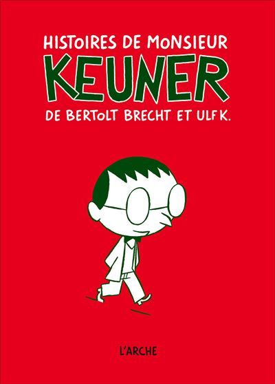 Histoires de monsieur Keuner de Bertolt Brecht et Ulf K Geschichien vom Herrn Keuner