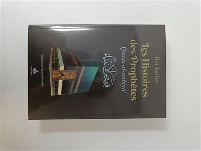 HISTOIRES DES PROPHèTES (QISAS Qisas al-anbiyâ'