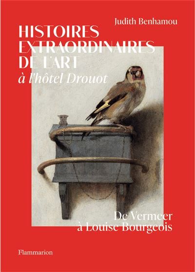 Histoires extraordinaires de l'art à l'hôtel Drouot De Vermeer à Louise Bourgeois
