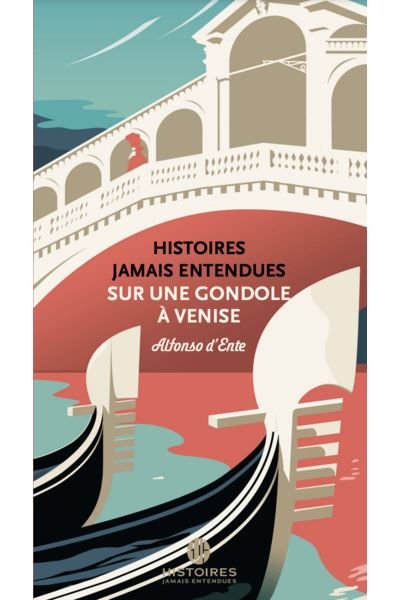 Histoires jamais entendues sur une gondole a venise