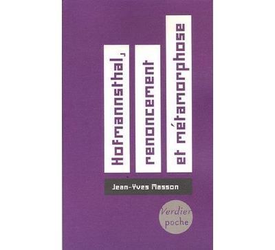 Hofmannsthal, renoncement et métamorphose Renoncement et métamorphose