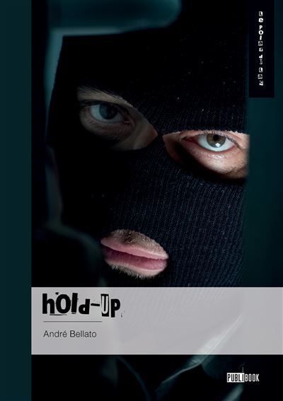 Couverture de Hold-up - tome 3 par André Bellato
