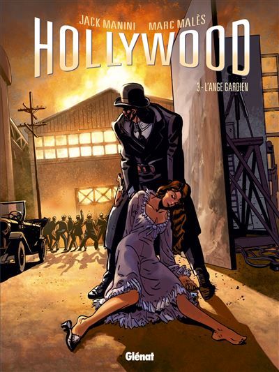 Hollywood - Tome 03 L'ange gardien