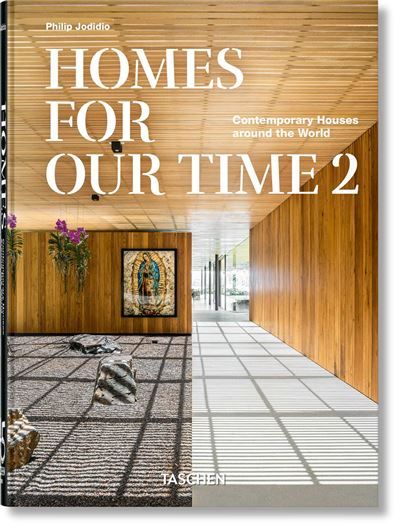 Homes For Our Time Contemporary Houses around the World. Vol. 2. 45th Ed.