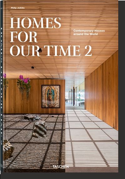 Homes For Our Time. Contemporary Houses around the World. Vol. 2 Édition trilingue anglais-français-allemand