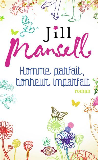 Homme parfait, bonheur imparfait