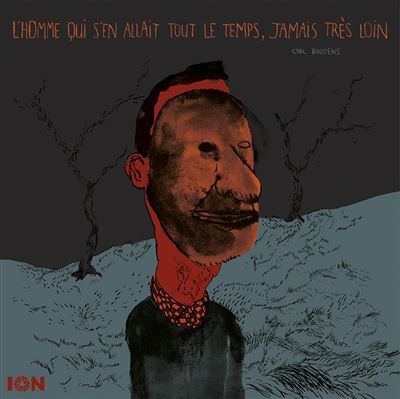 Homme qui s'en allait tout le temps (L') - Carl Roosens - Ion