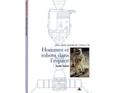 Hommes et robots dans l'espace Tome 2