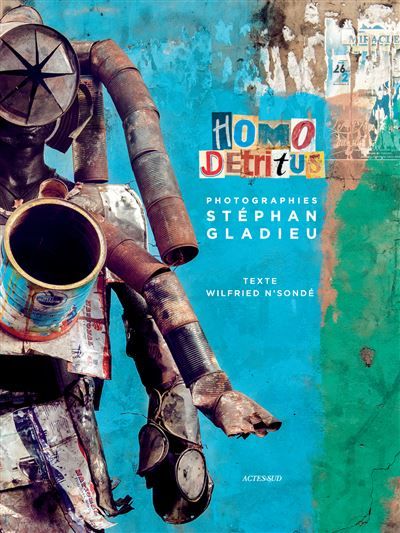 Homo détritus - Stéphan Gladieu