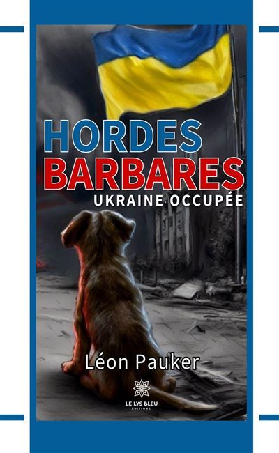 Hordes barbares Ukraine occupée
