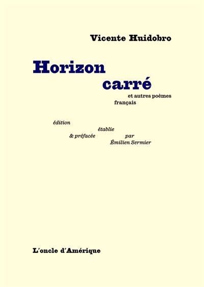 Horizon carré Et autres poèmes français