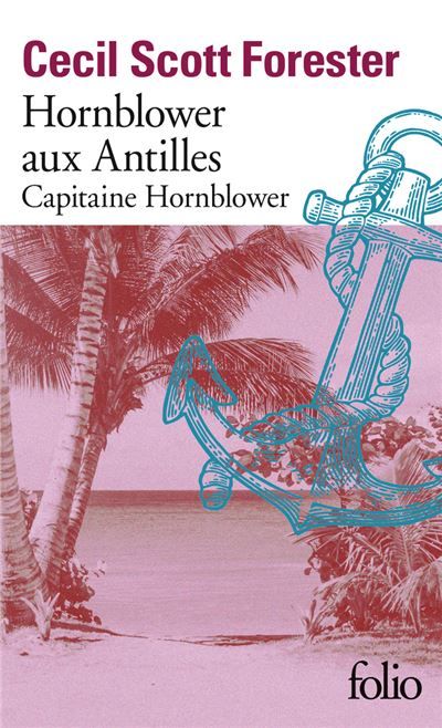 Hornblower aux Antilles Capitaine Hornblower