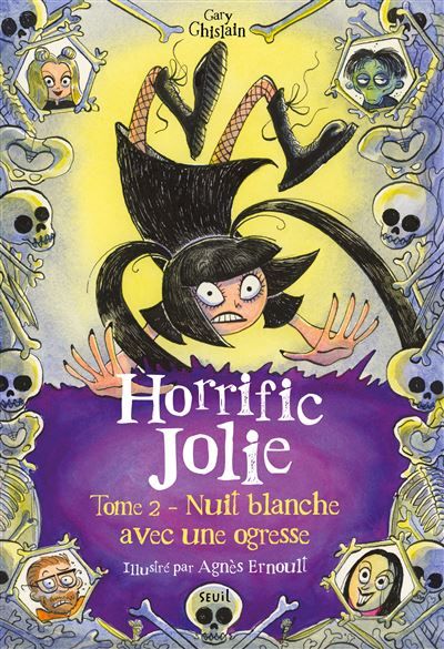 Horrific Jolie, tome 2 Nuit blanche avec une ogresse