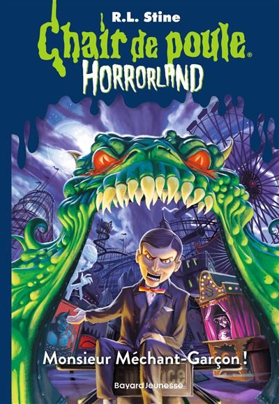 Horrorland, Tome 01 Monsieur Méchant-Garçon !