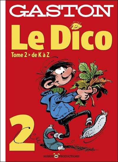 HORS COLLECTION - Tome 2 - DICTIONNAIRE GASTON Le dico T2 de K à Z