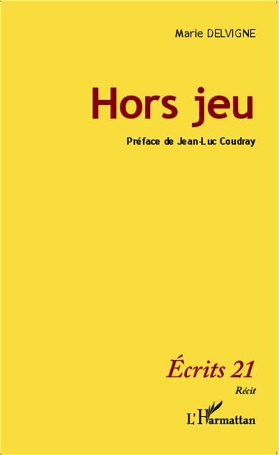 Hors jeu Récit