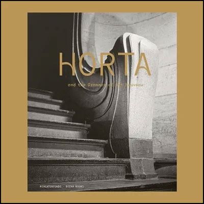Horta and the Grammar of Art Nouveau